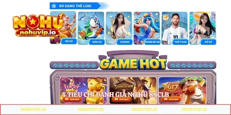 4 tiêu chí đánh giá nổ hũ 88clb