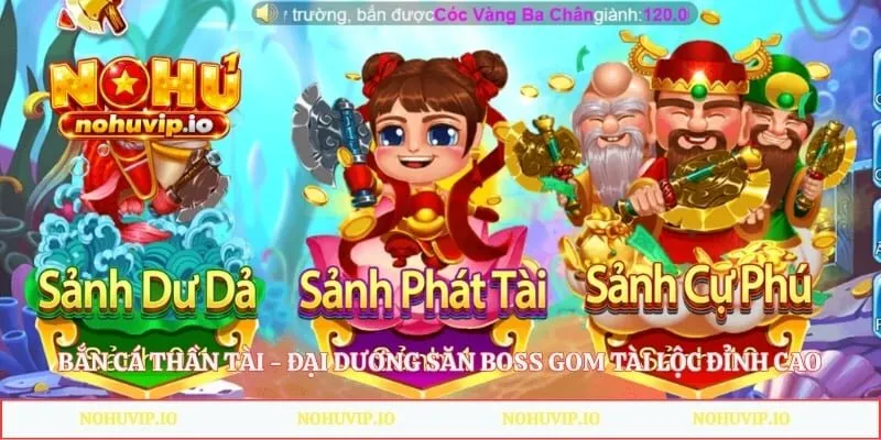 Bắn Cá Thần Tài - Đại Dương Săn Boss Gom Tài Lộc Đỉnh Cao