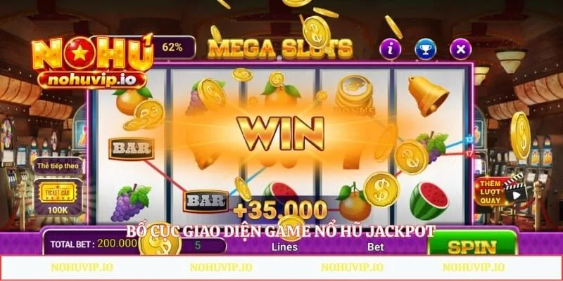 Nổ Hũ Jackpot - Bí Quyết Săn Quỹ Thưởng Khủng Cho Thành Viên Bố cục giao diện game nổ hũ jackpot