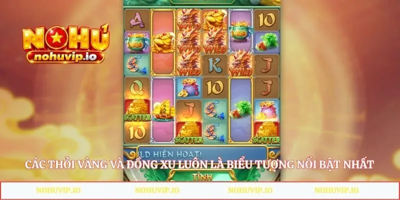 Các thỏi vàng và đồng xu luôn là biểu tượng nổi bật nhất