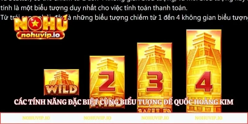 Các tính năng đặc biệt cùng biểu tượng đế quốc hoàng kim