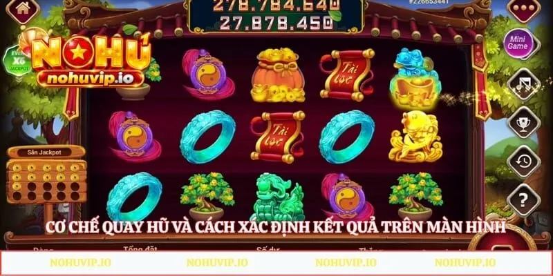 Cơ chế quay hũ và cách xác định kết quả trên màn hình