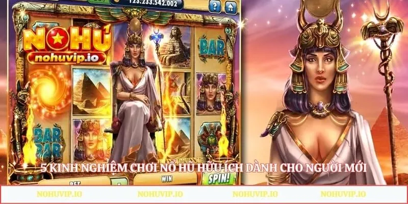 5 Kinh Nghiệm Chơi Nổ Hũ Hữu Ích Dành Cho Người Mới