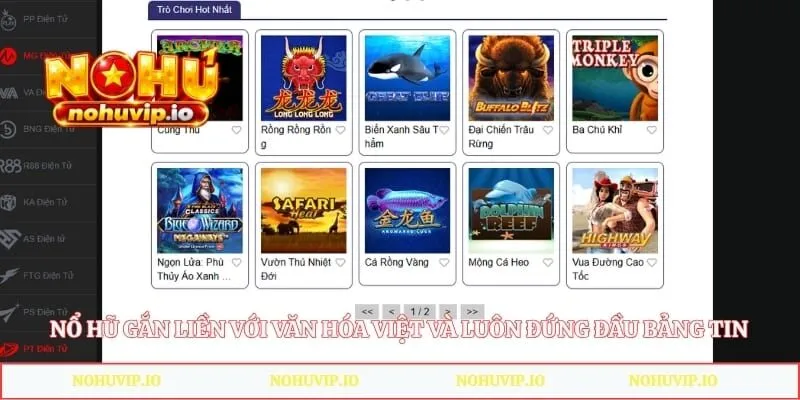 Nổ hũ gắn liền với văn hóa Việt và luôn đứng đầu bảng tin tức nổ hũ