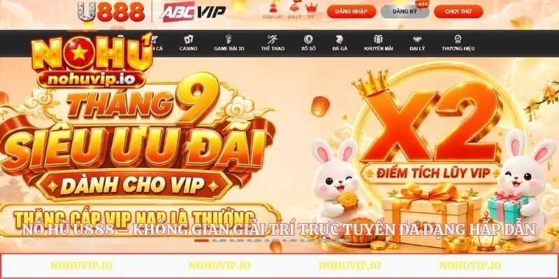 Nổ Hũ U888 – Không Gian Giải Trí Trực Tuyến Đa Dạng Hấp Dẫn