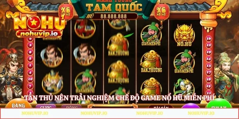 Tân thủ nên trải nghiệm chế độ game nổ hũ miễn phí